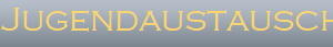 Jugendaustausch